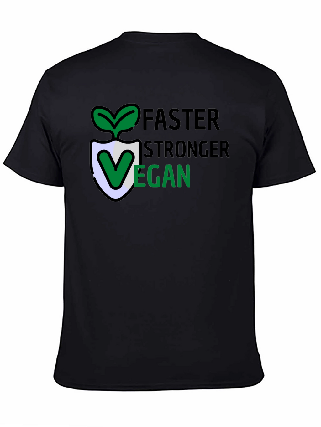 Vegan Lifestyle T-Shirt: Faster Stronger