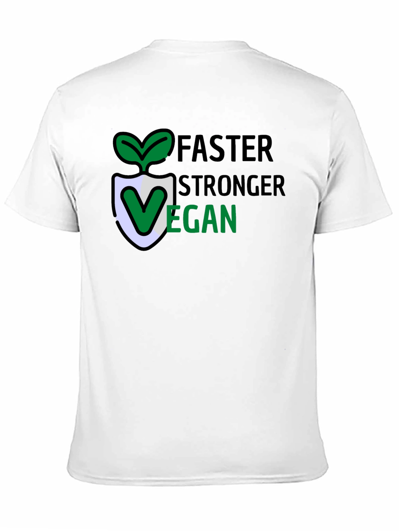 Vegan Lifestyle T-Shirt: Faster Stronger