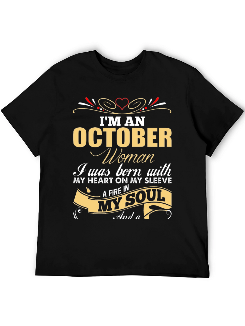 October Woman T-Shirt - Heart & Soul Birthday Gift