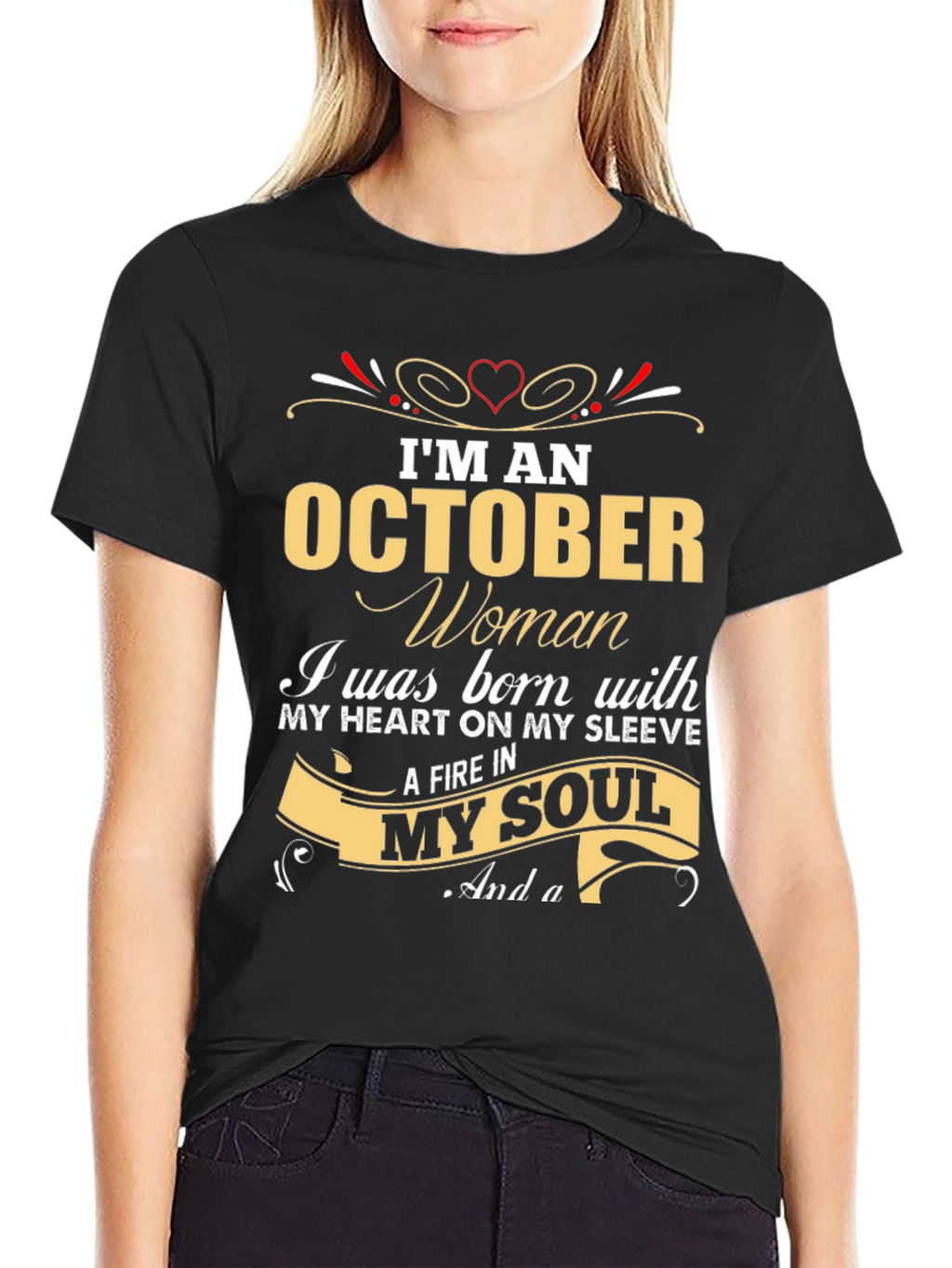 October Woman T-Shirt - Heart & Soul Birthday Gift