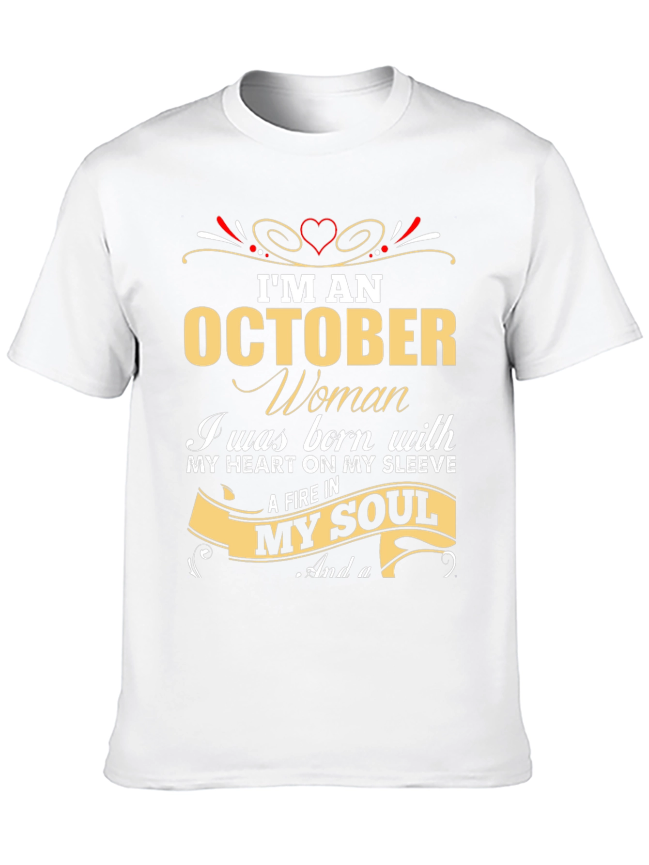 October Woman T-Shirt - Heart & Soul Birthday Gift