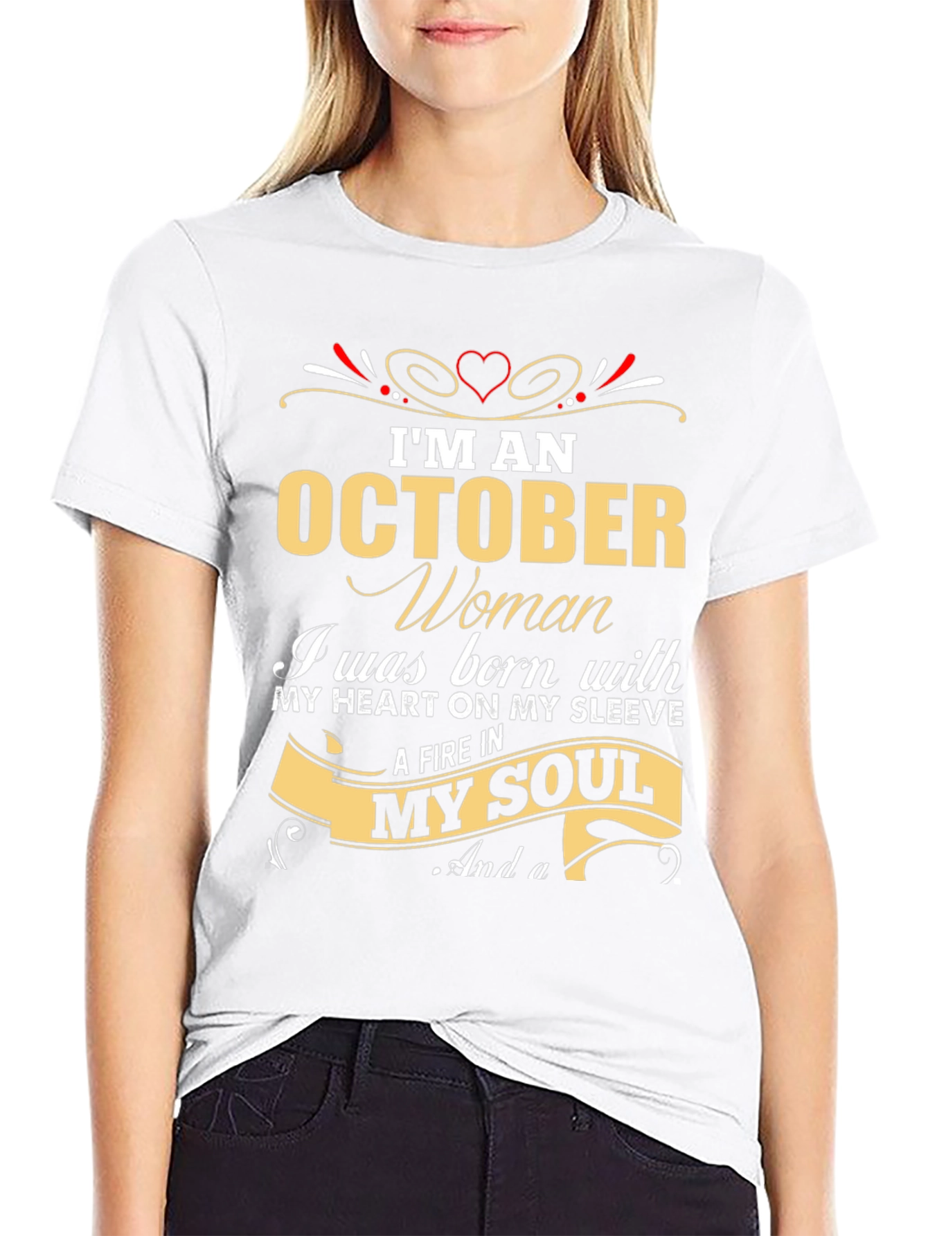 October Woman T-Shirt - Heart & Soul Birthday Gift