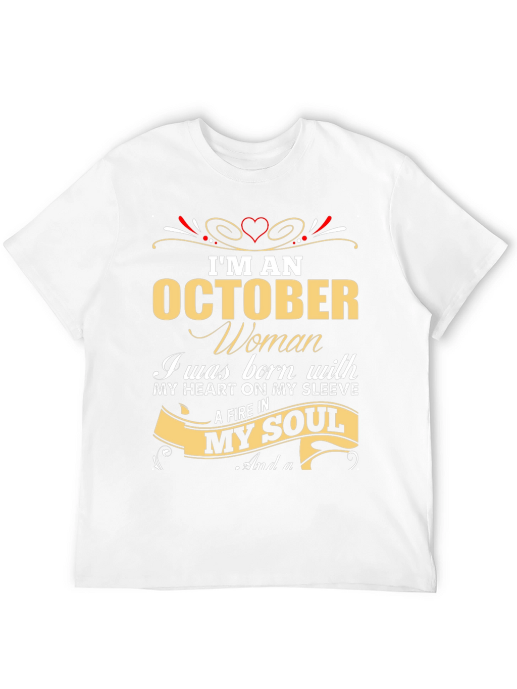 October Woman T-Shirt - Heart & Soul Birthday Gift
