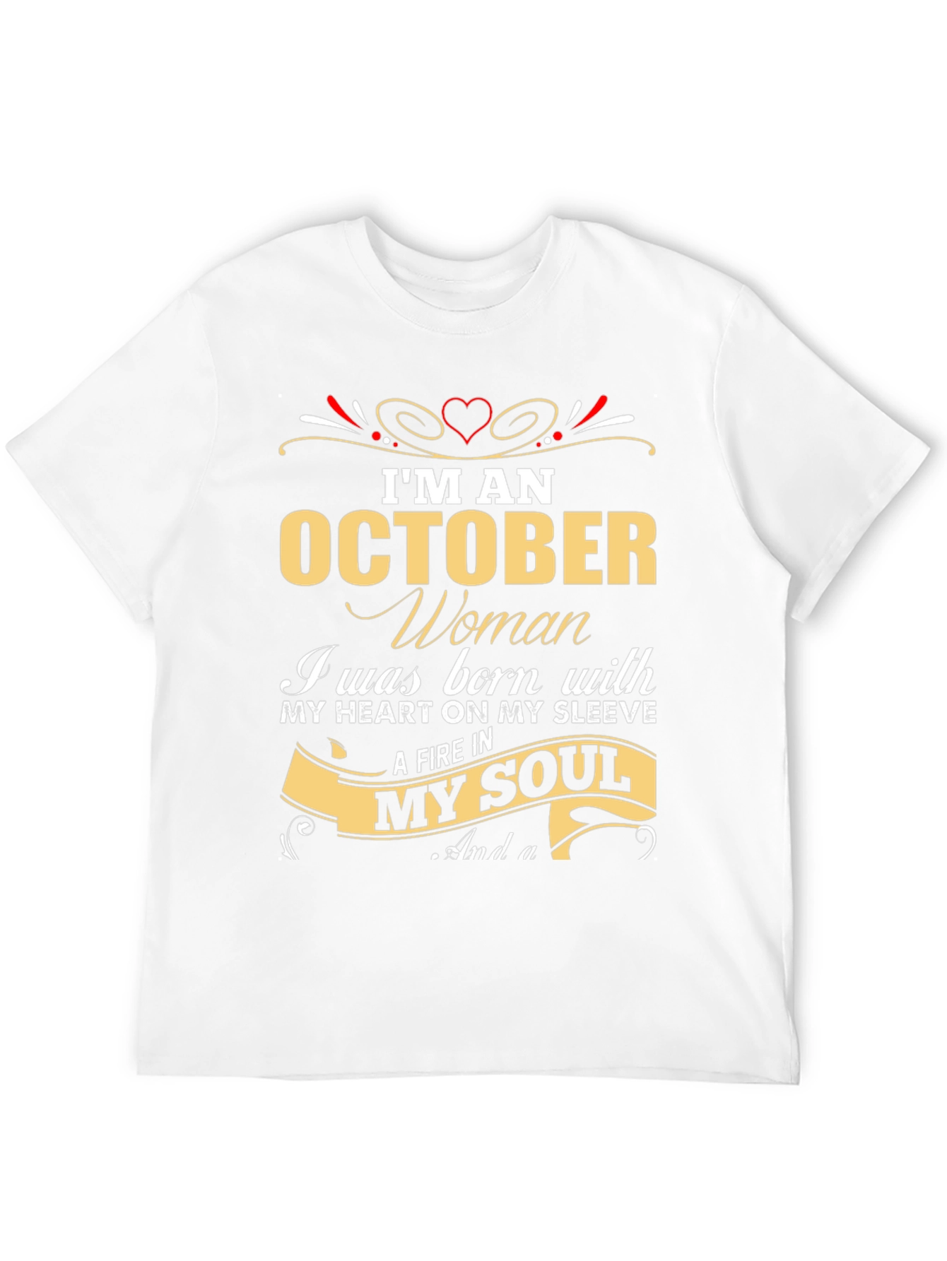 October Woman T-Shirt - Heart & Soul Birthday Gift
