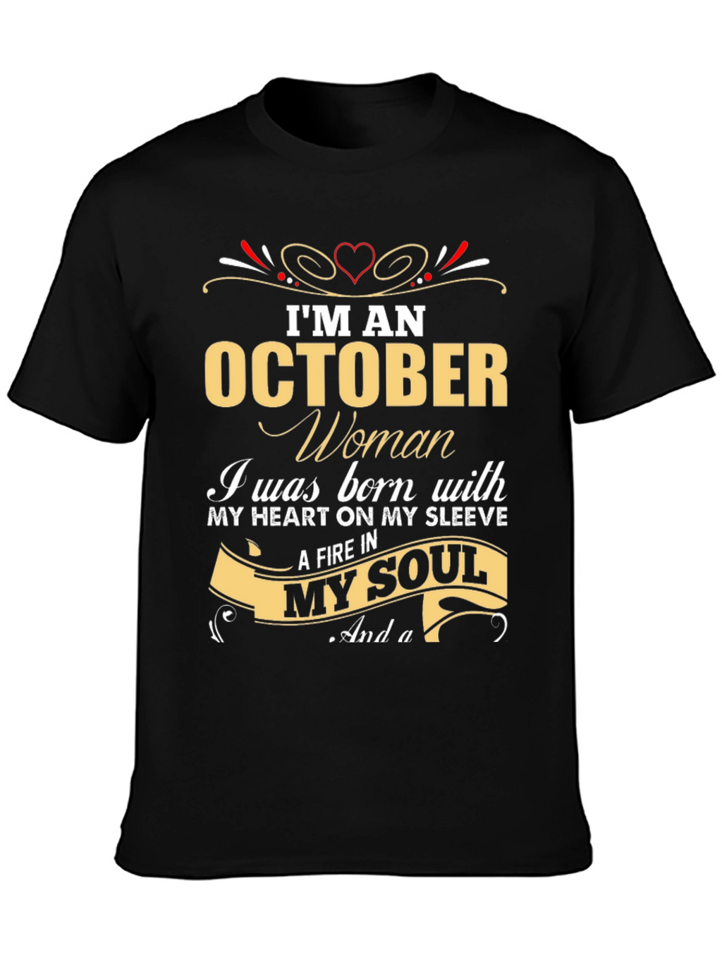 October Woman T-Shirt - Heart & Soul Birthday Gift