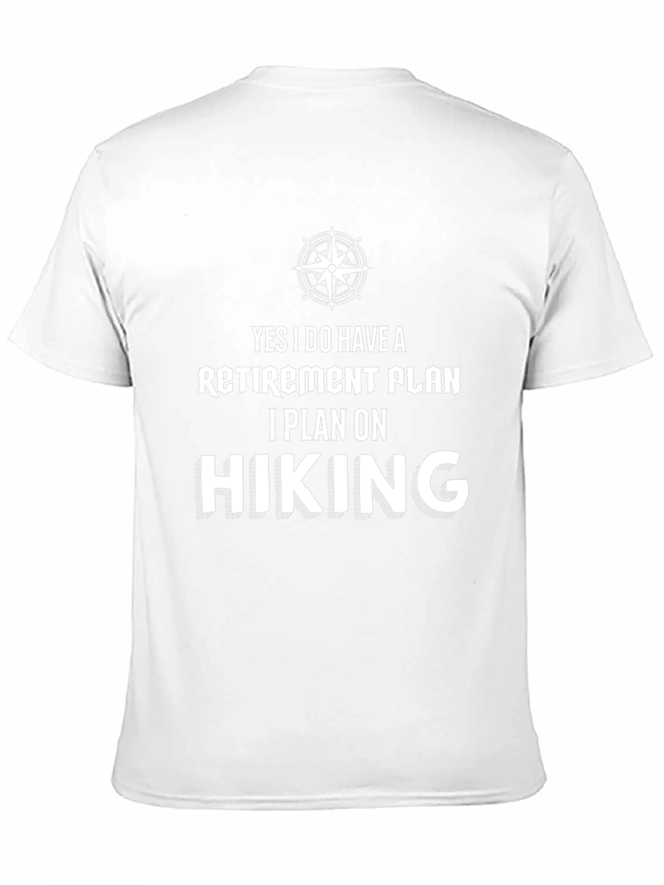 Retirement Hiking Plan T-Shirt