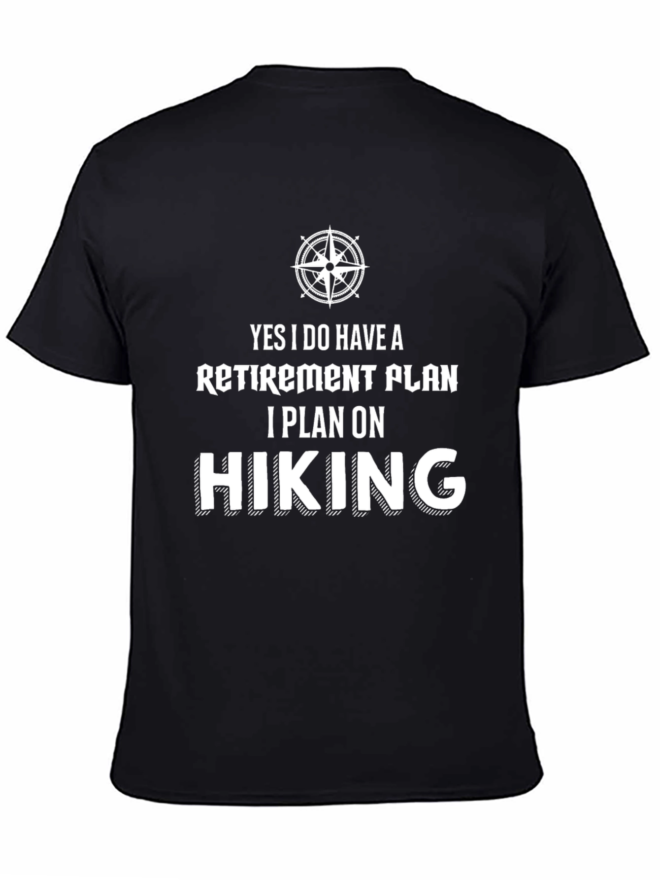 Retirement Hiking Plan T-Shirt