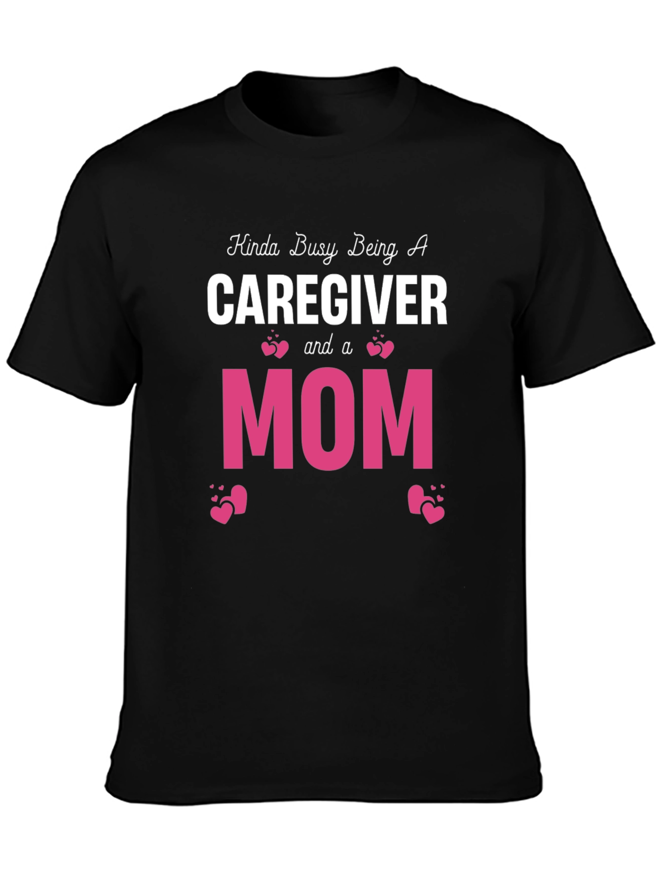 Caregiver & Mom Graphic T-Shirt