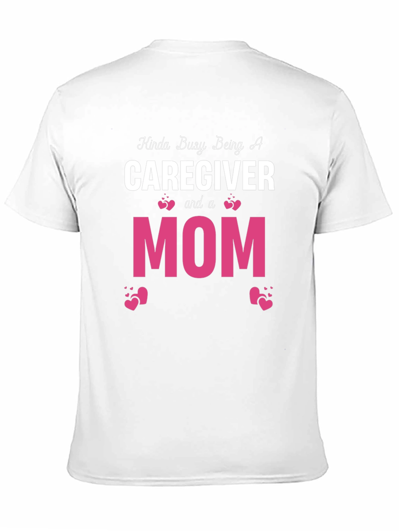 Caregiver & Mom Graphic T-Shirt