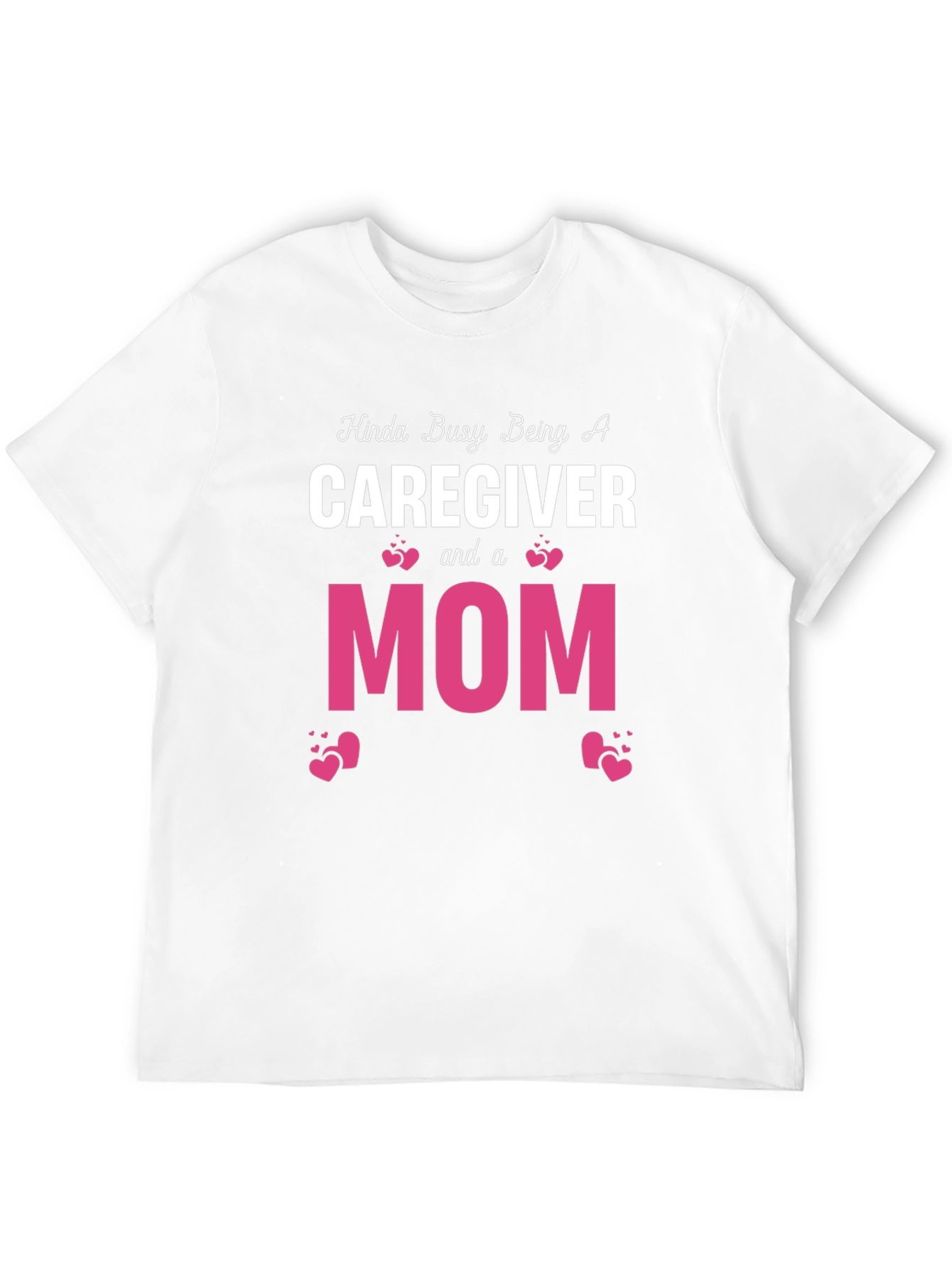 Caregiver & Mom Graphic T-Shirt