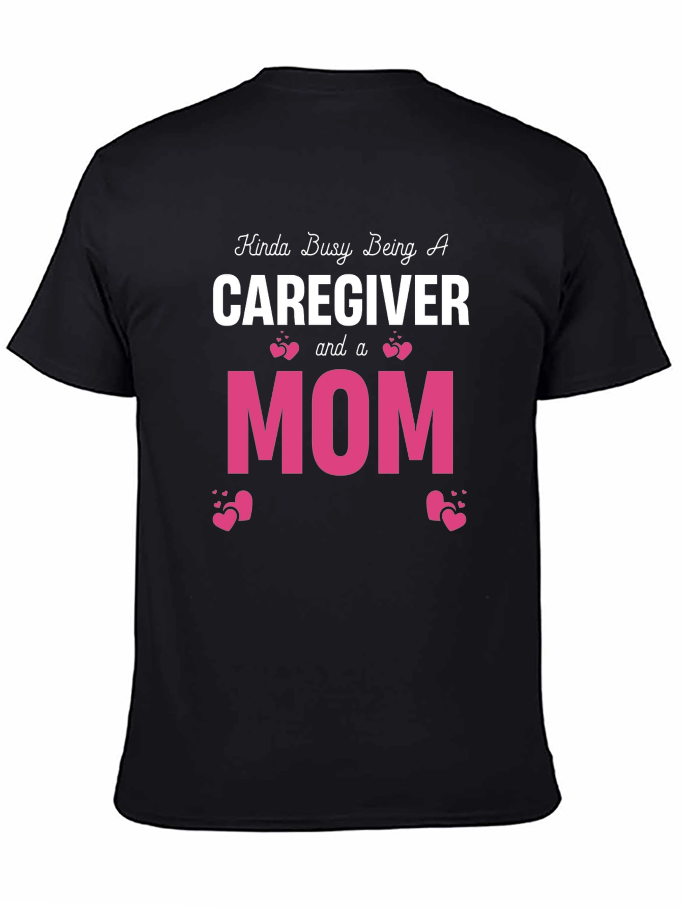 Caregiver & Mom Graphic T-Shirt
