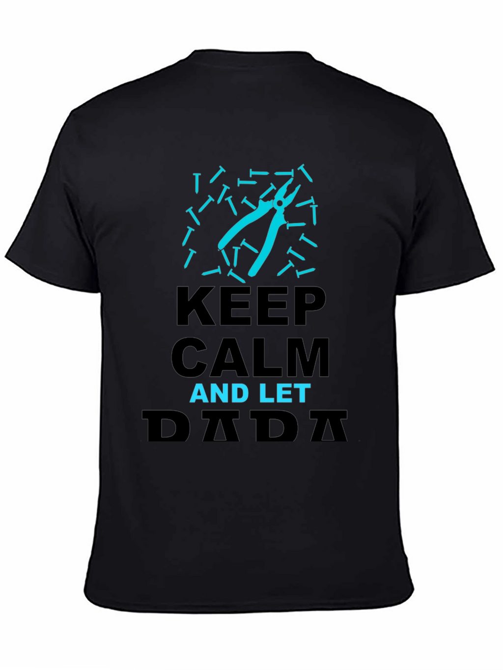 Keep Calm and Let Dada Handle It Graphic Tee