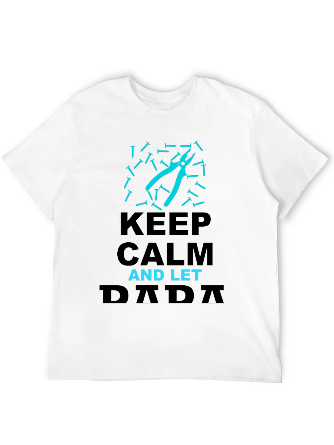 Keep Calm and Let Dada Handle It Graphic Tee