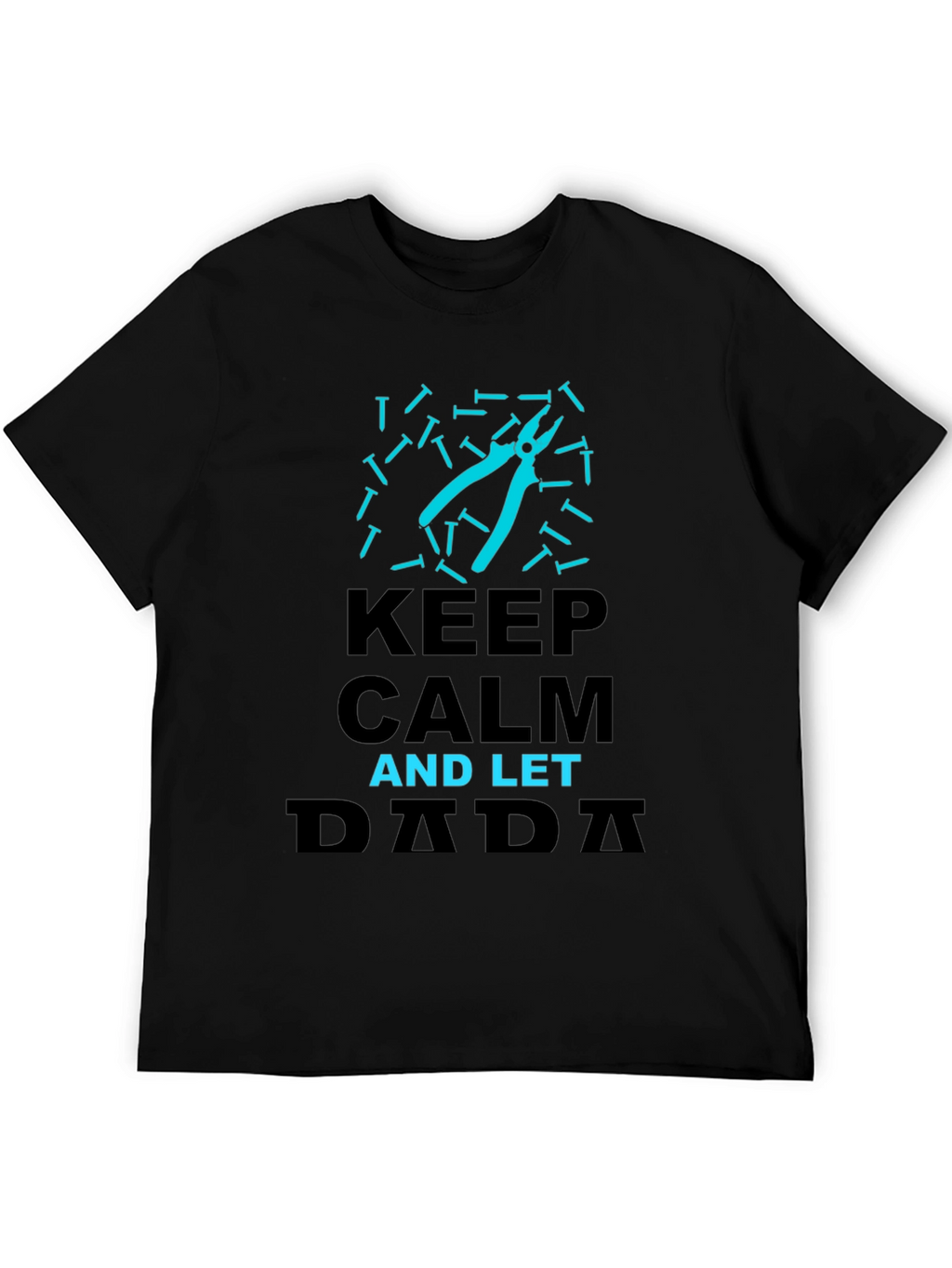 Keep Calm and Let Dada Handle It Graphic Tee