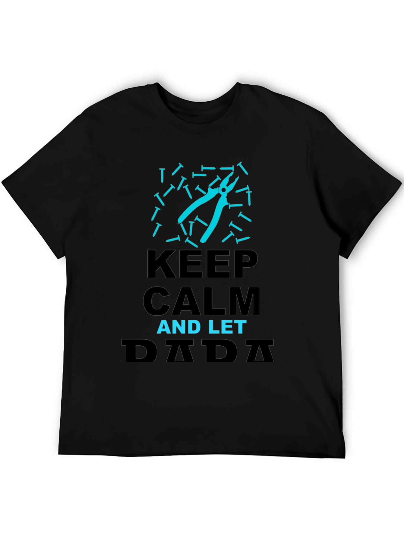Keep Calm and Let Dada Handle It Graphic Tee