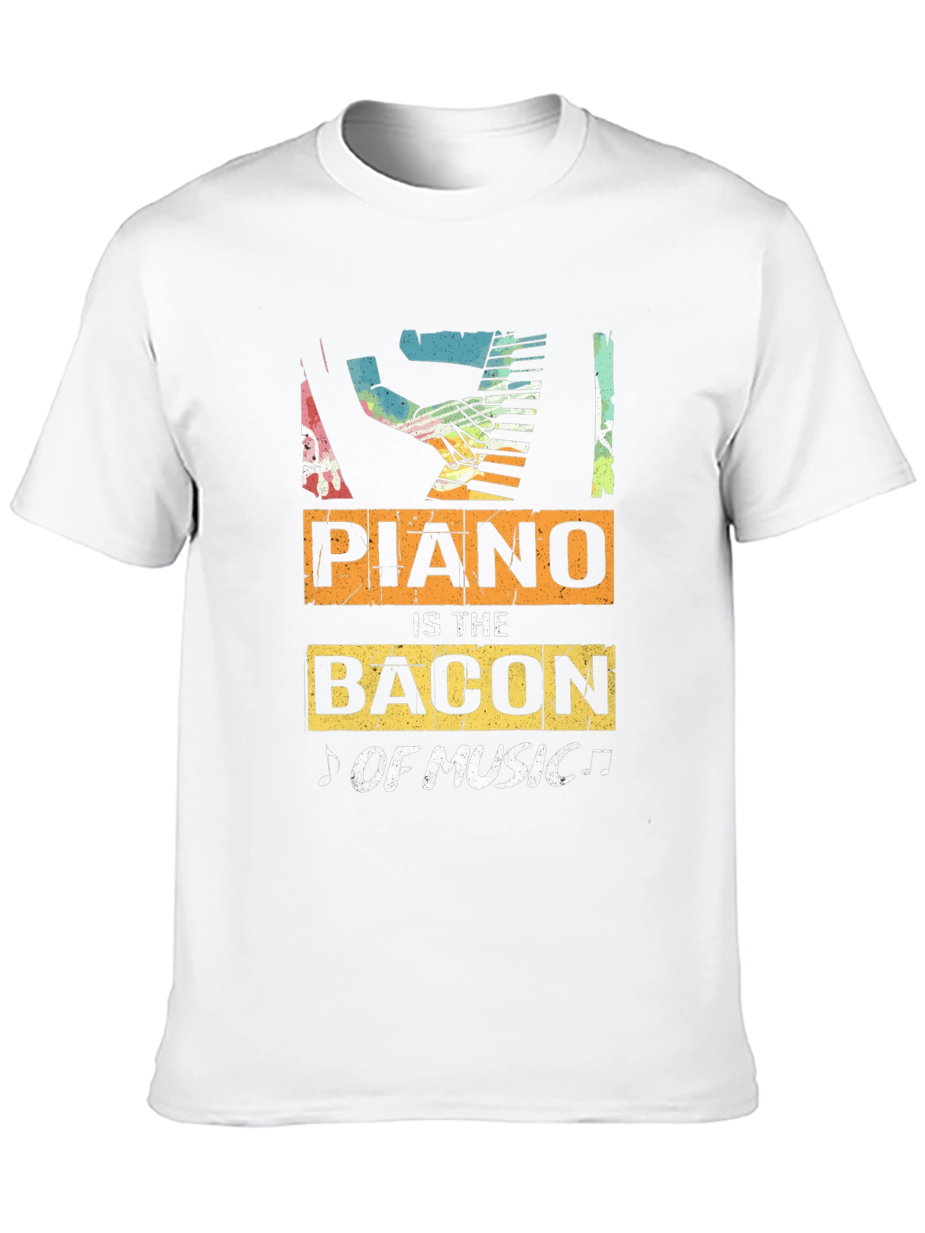 Piano is the Bacon of Music T-Shirt