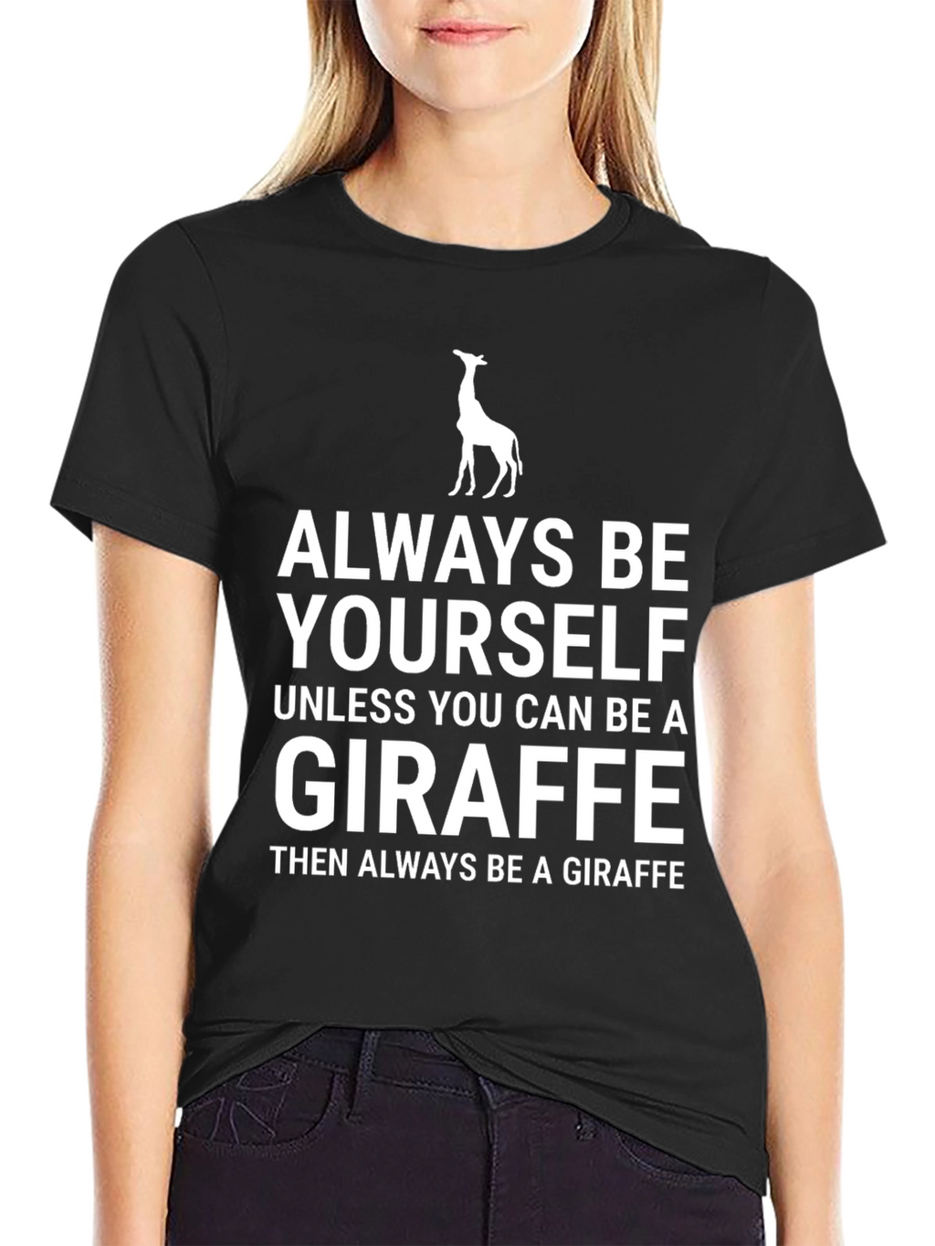 Always Be Yourself Giraffe Graphic Tee