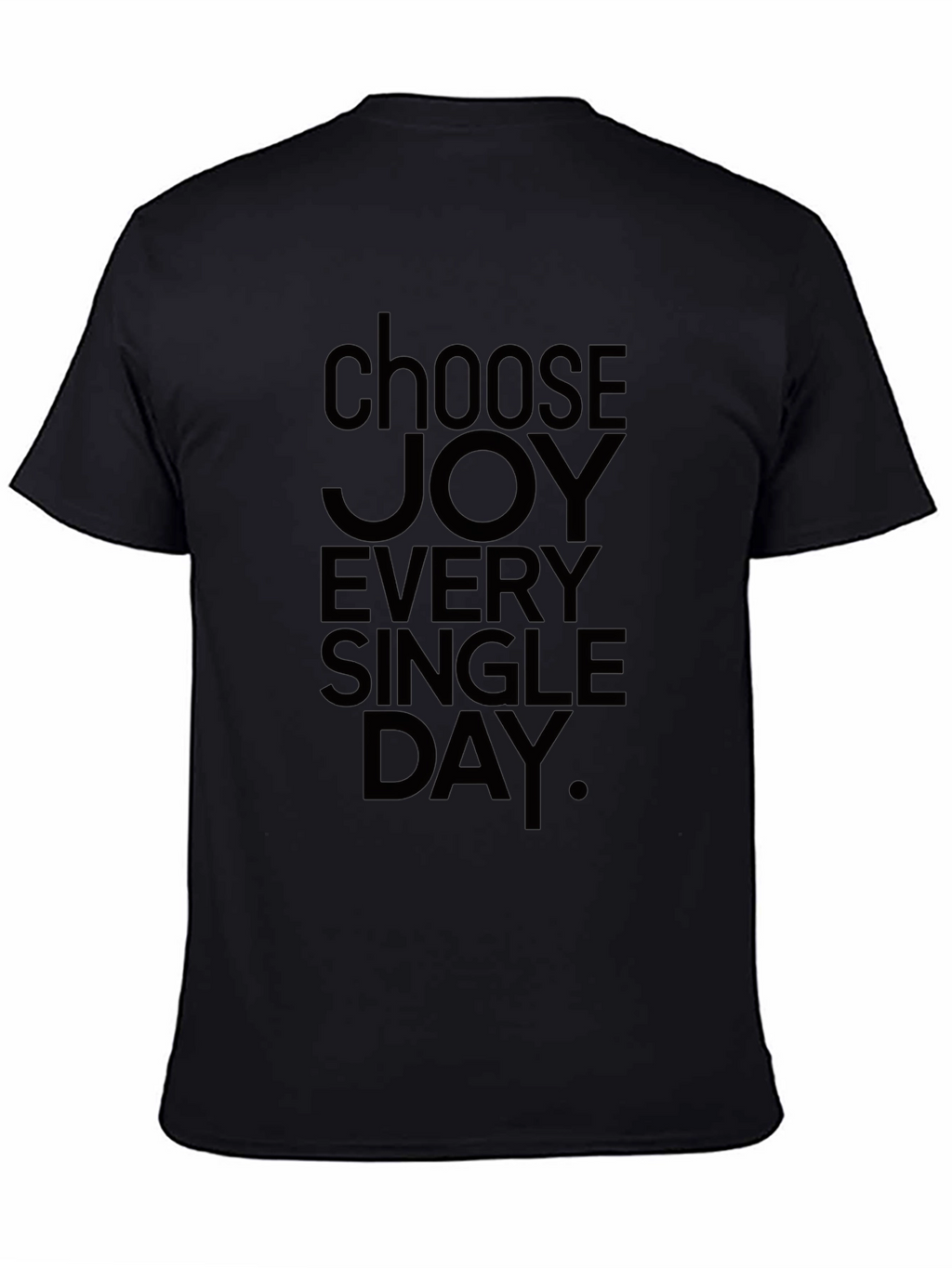 Choose Joy Every Single Day Graphic Tee