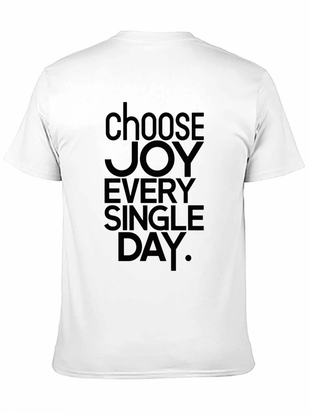 Choose Joy Every Single Day Graphic Tee