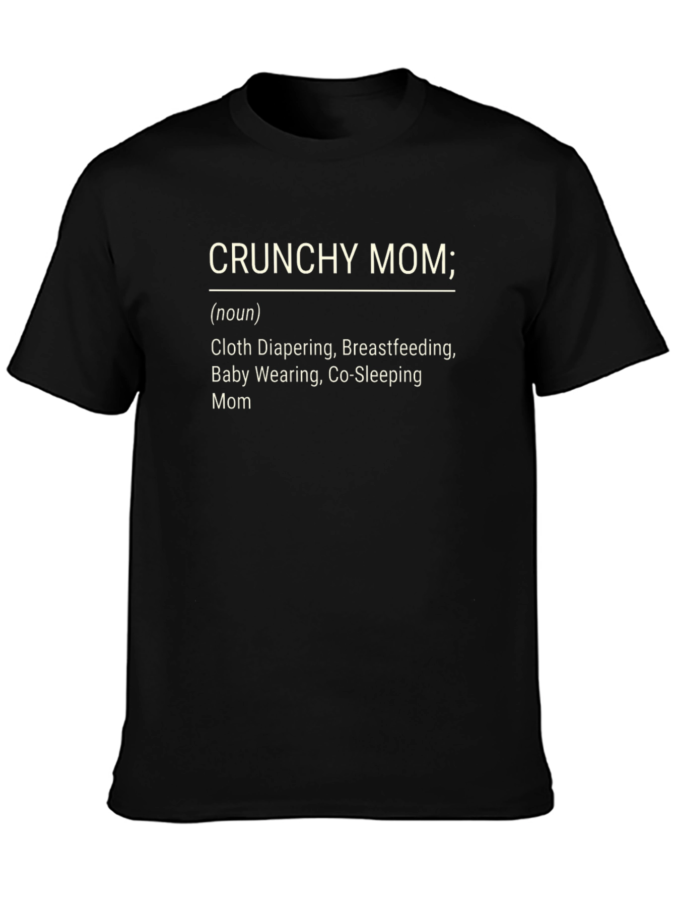 Crunchy Mom Definition T-Shirt
