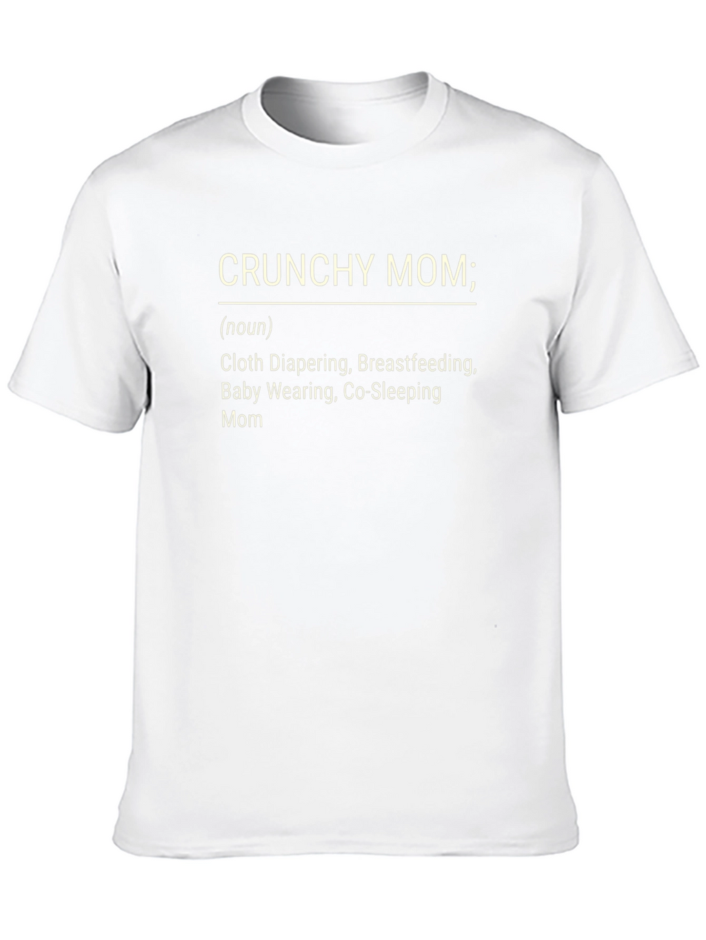Crunchy Mom Definition T-Shirt