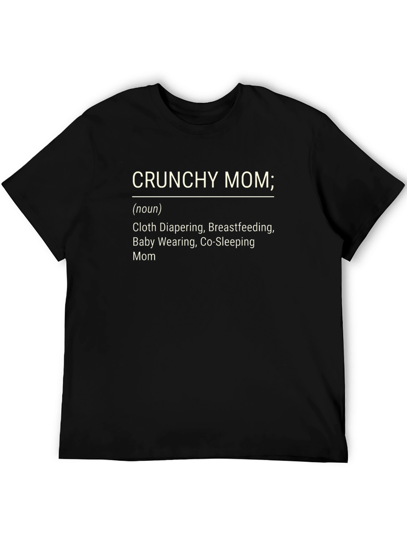 Crunchy Mom Definition T-Shirt