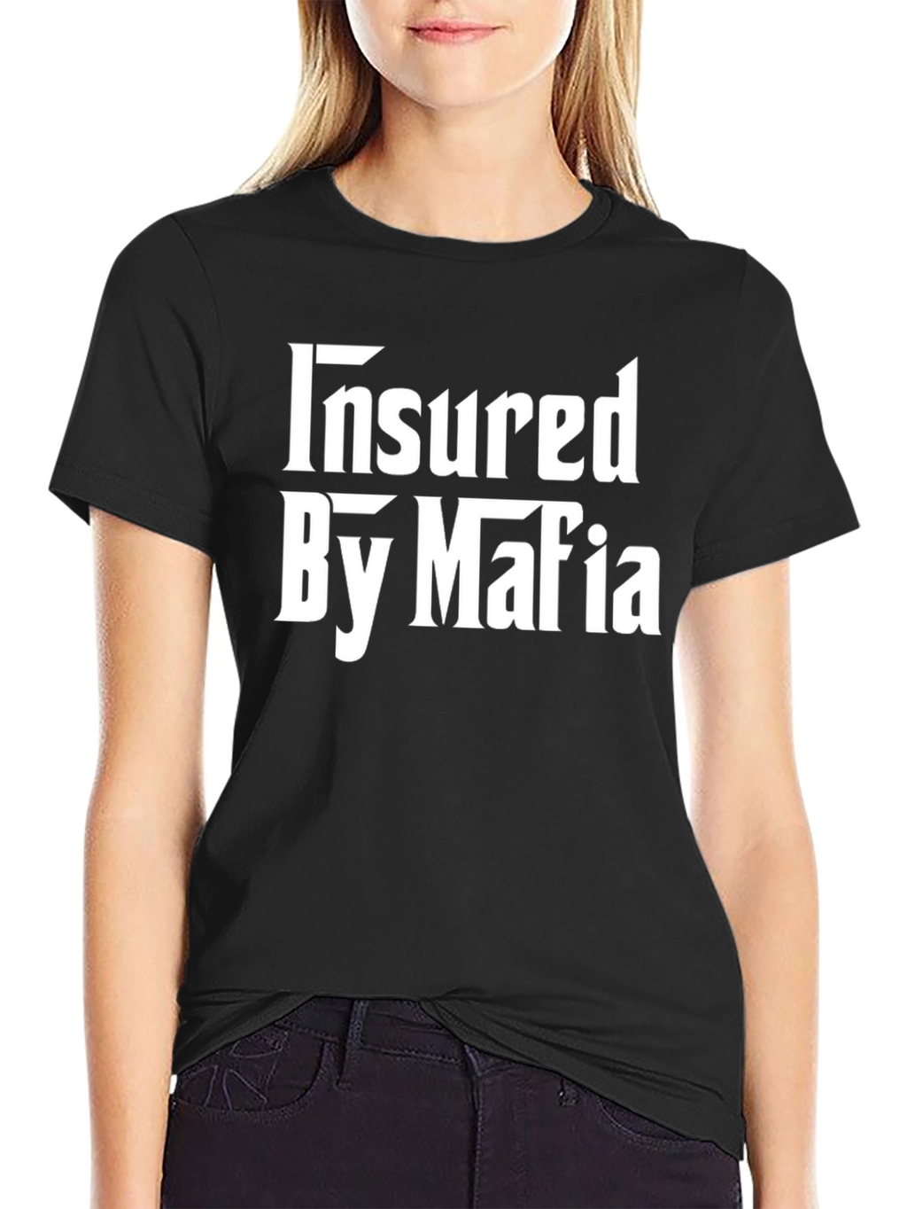 Insured by Mafia T-Shirt - Bold Statement Tee