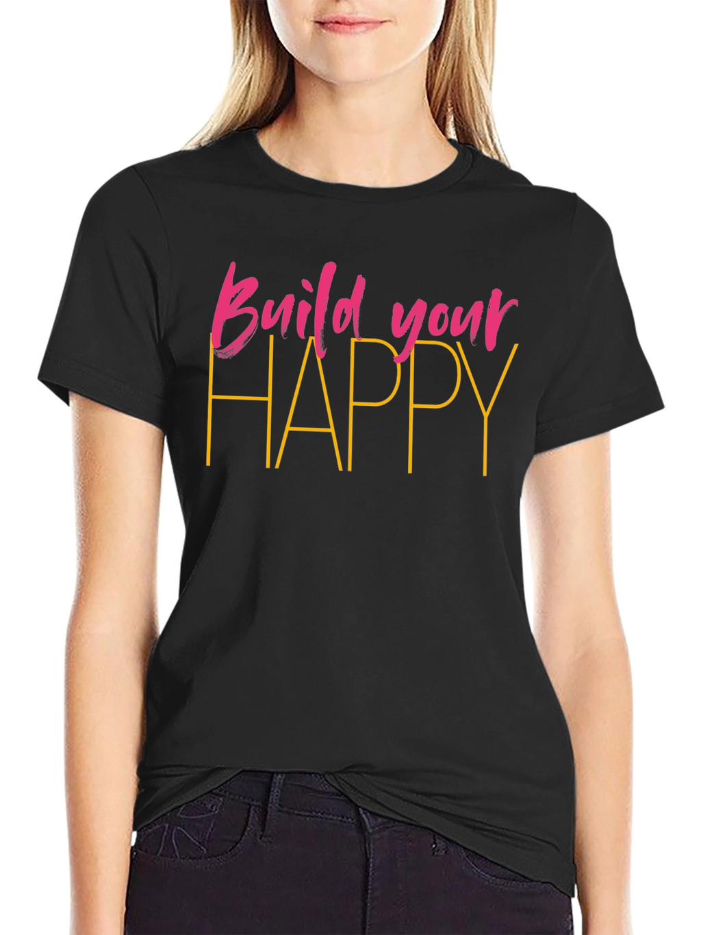 Build Your Happy Black T-Shirt
