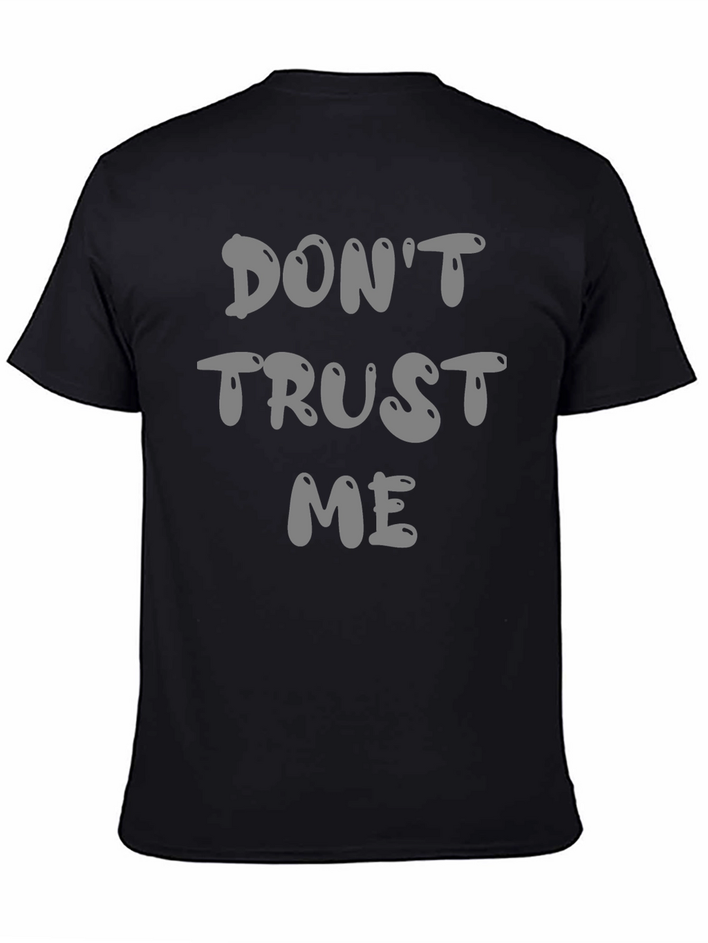 Dont Trust Me Graphic Tee - Black