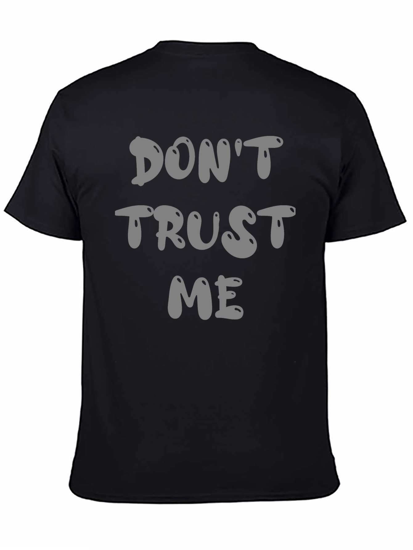Dont Trust Me Graphic Tee - Black