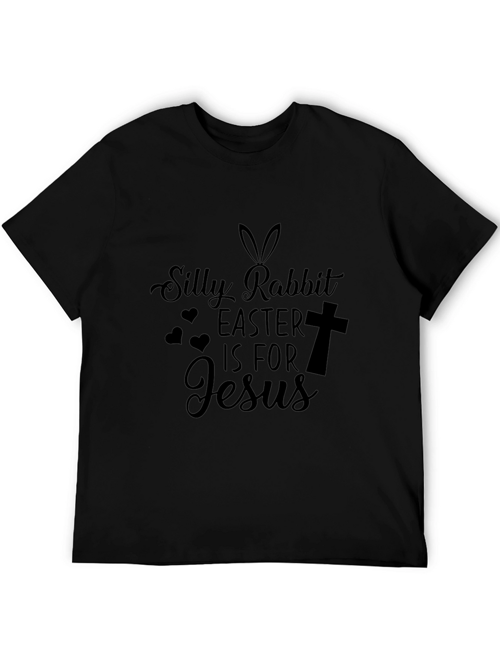 Silly Rabbit Easter is for Jesus T-Shirt