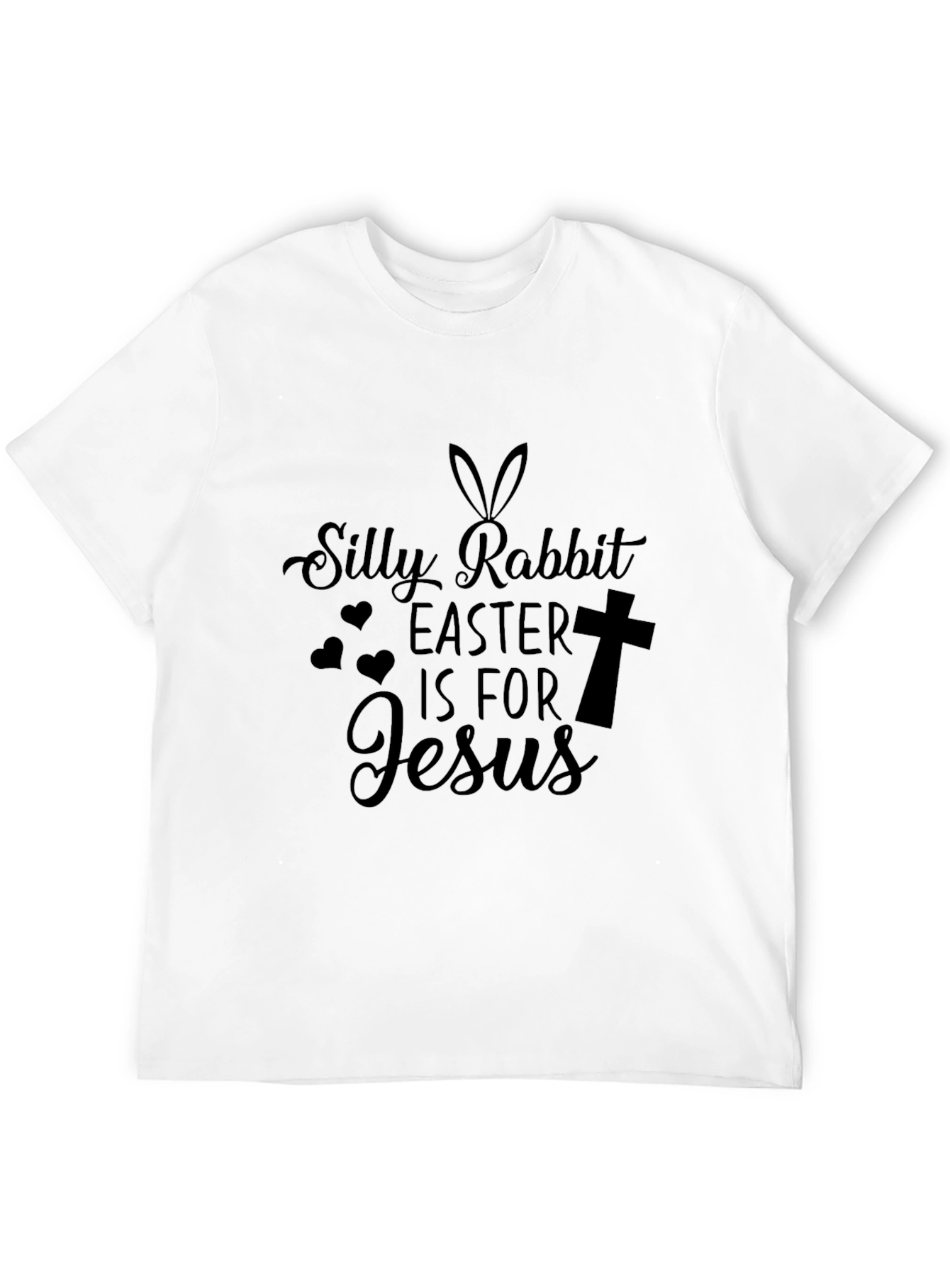 Silly Rabbit Easter is for Jesus T-Shirt