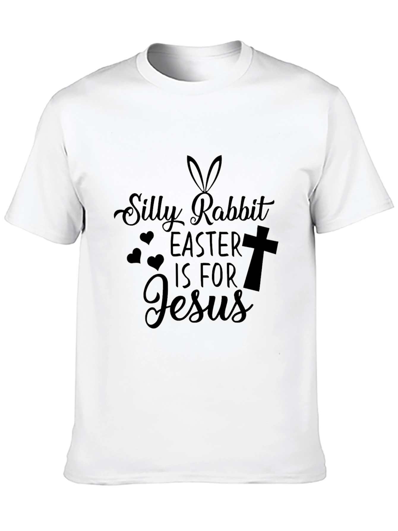 Silly Rabbit Easter is for Jesus T-Shirt