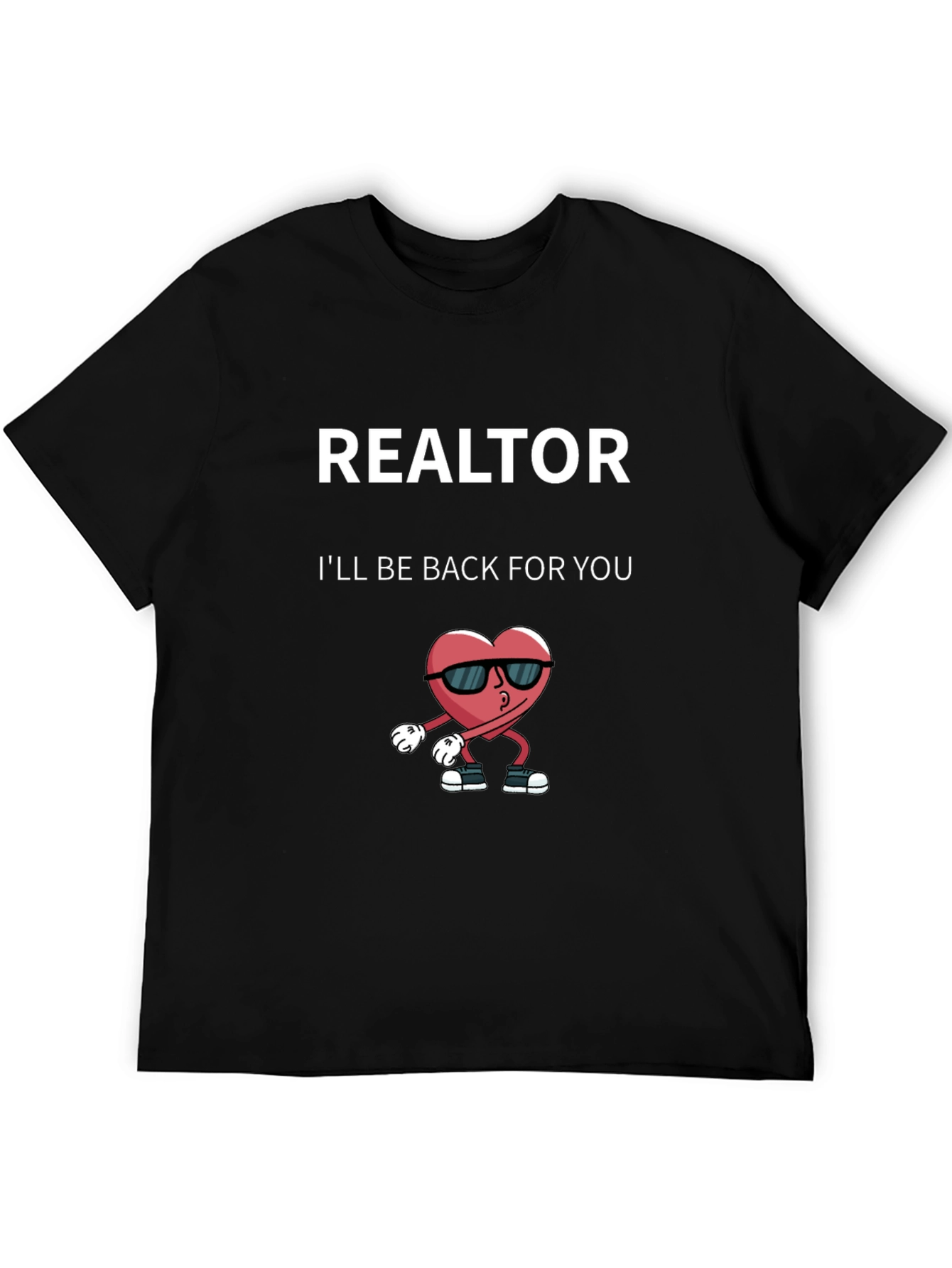 Realtor Heart Graphic Tee - Ill Be Back For You