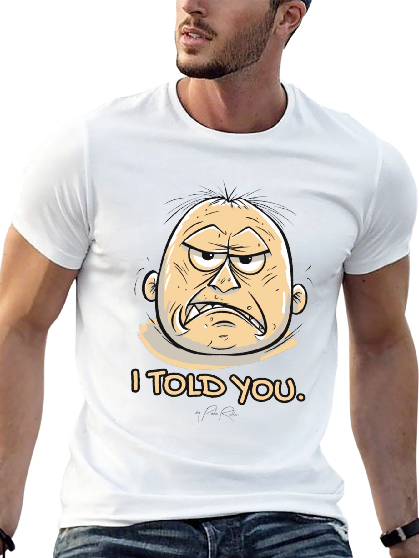 I Told You Graphic Tee - Funny Cartoon T-Shirt