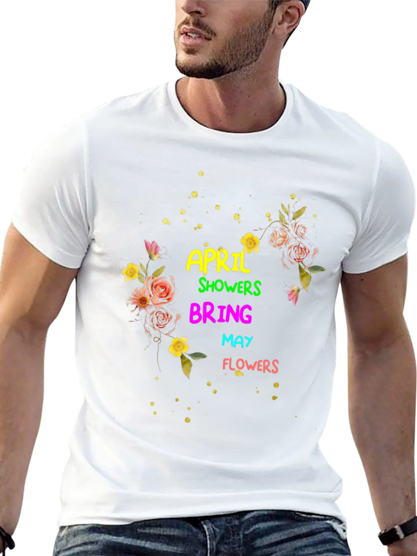 April Showers Bring May Flowers T-Shirt
