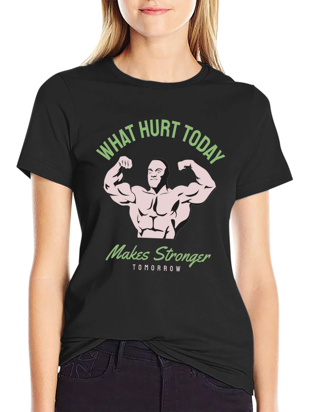 What Hurt Today Makes Stronger Black T-Shirt
