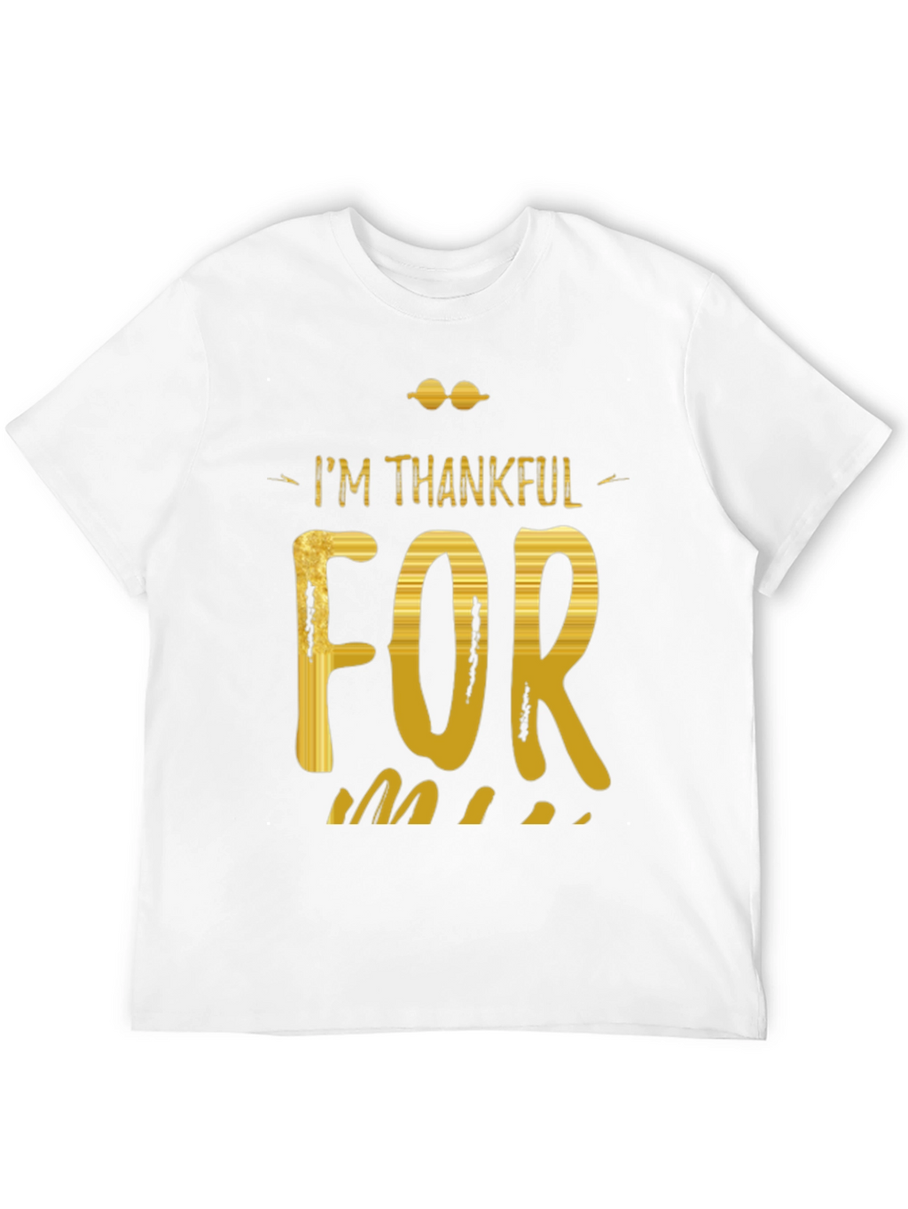 Im Thankful For T-Shirt