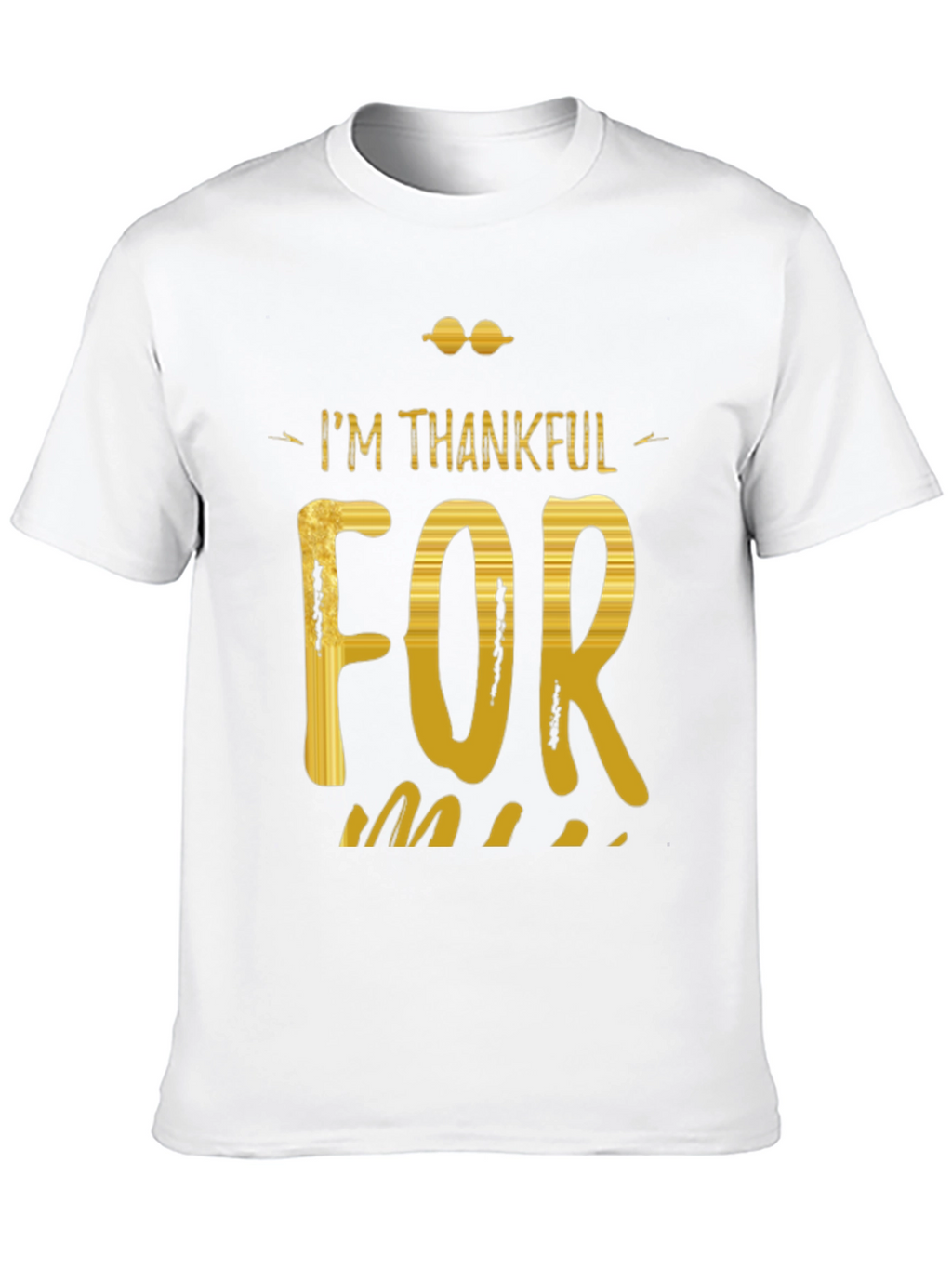 Im Thankful For T-Shirt