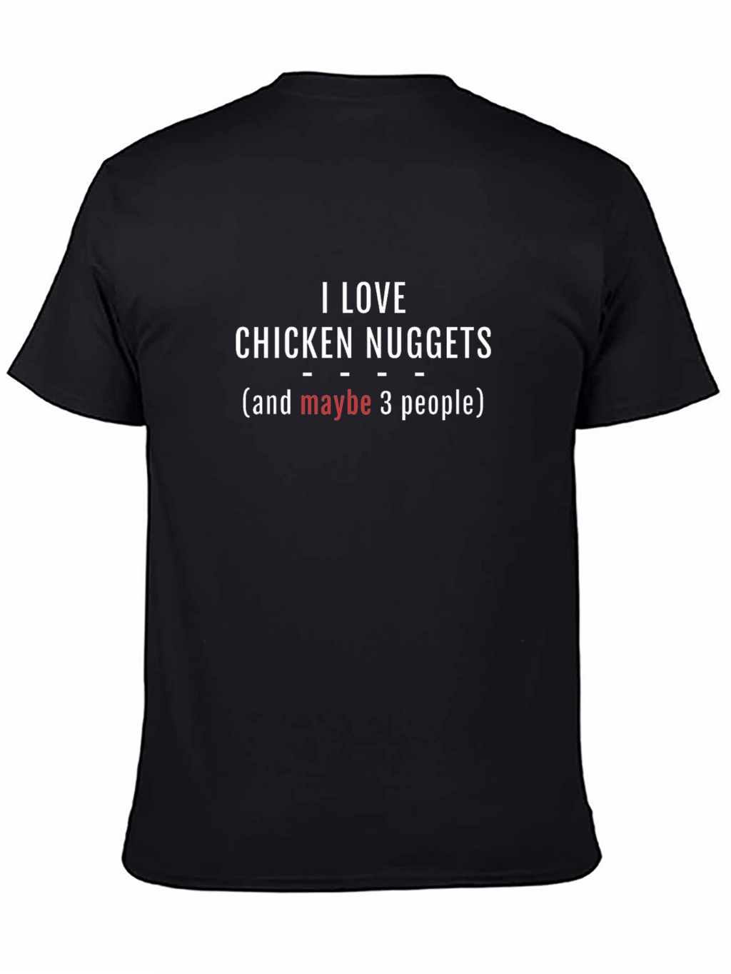 I Love Chicken Nuggets T-Shirt - Funny Foodie Tee