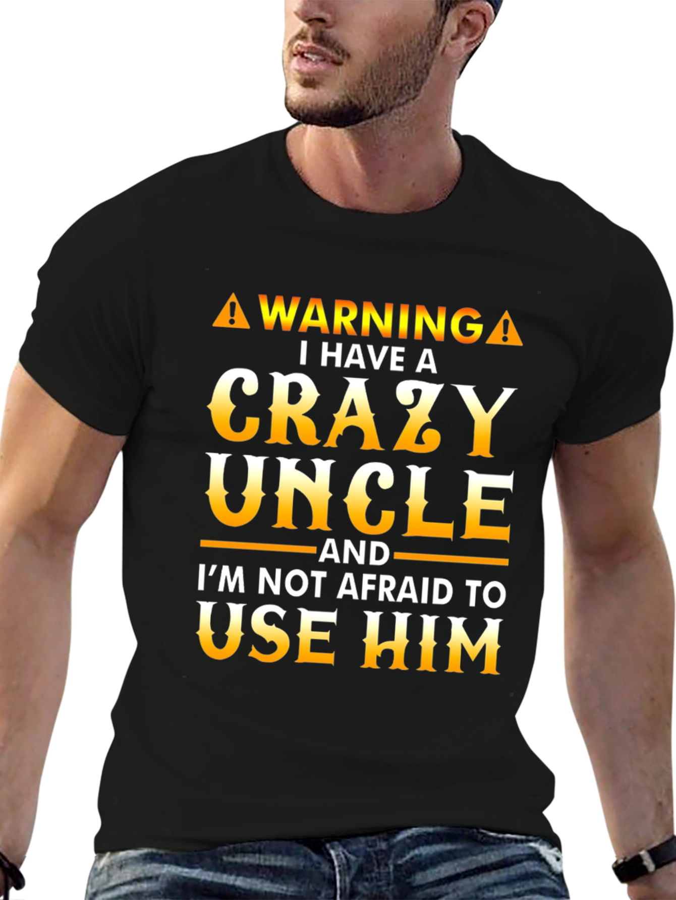 Crazy Uncle T-Shirt - Funny Warning Tee