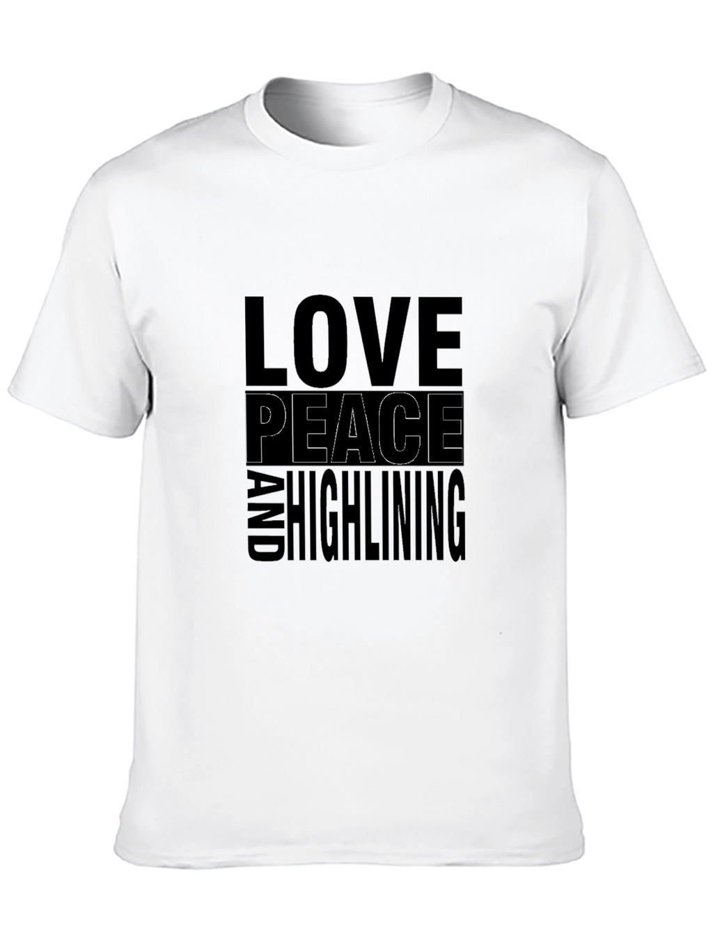 Love Peace and Highlining T-Shirt