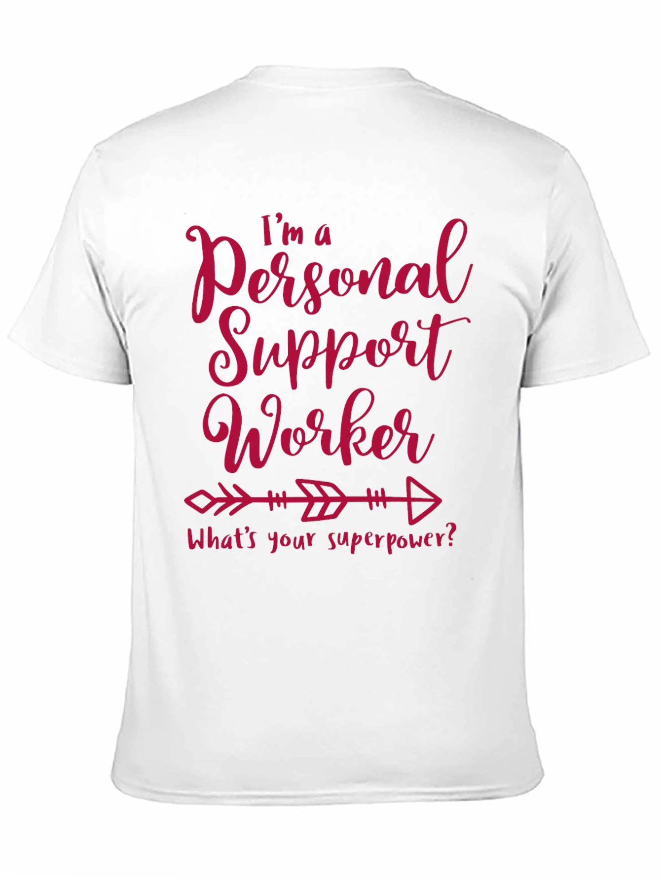 Personal Support Worker Superpower T-Shirt