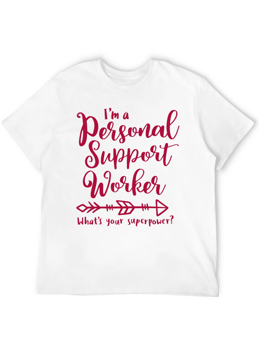Personal Support Worker Superpower T-Shirt