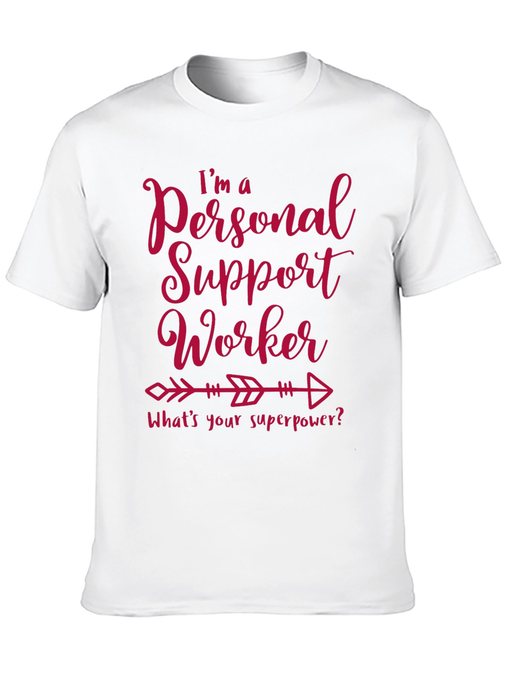 Personal Support Worker Superpower T-Shirt