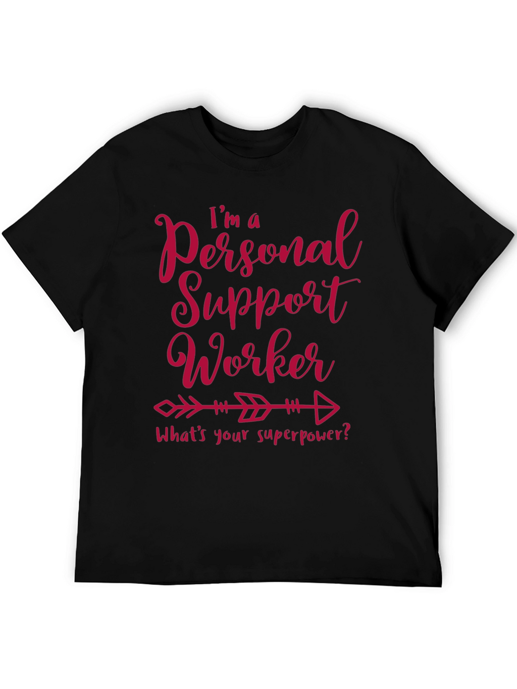 Personal Support Worker Superpower T-Shirt