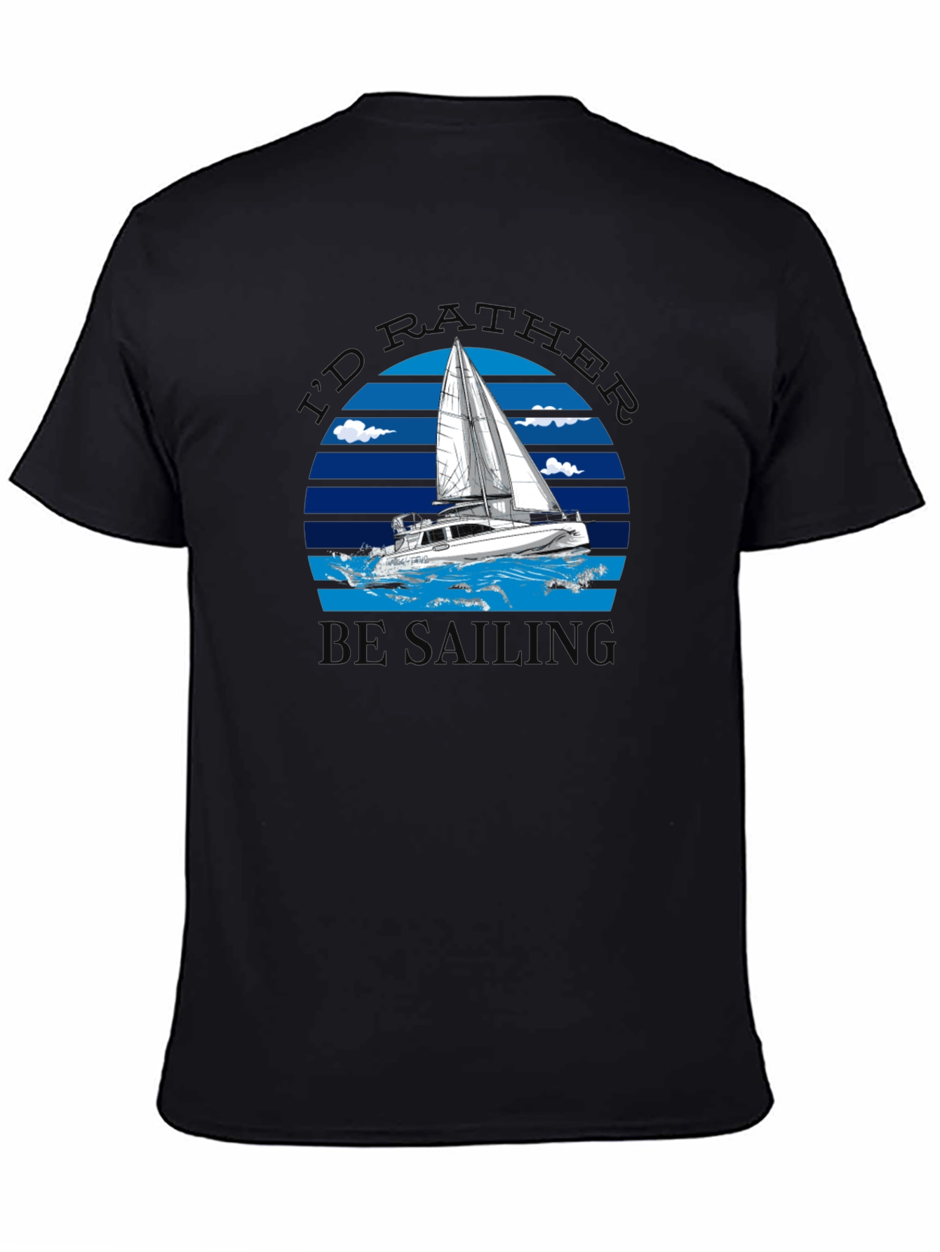 Id Rather Be Sailing T-Shirt