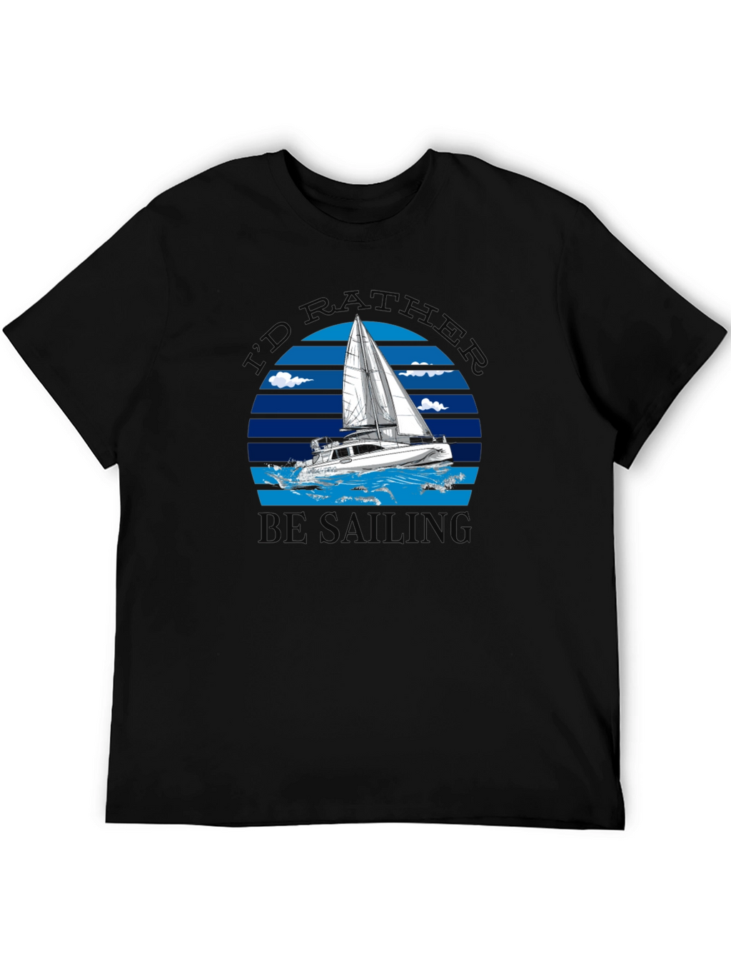 Id Rather Be Sailing T-Shirt
