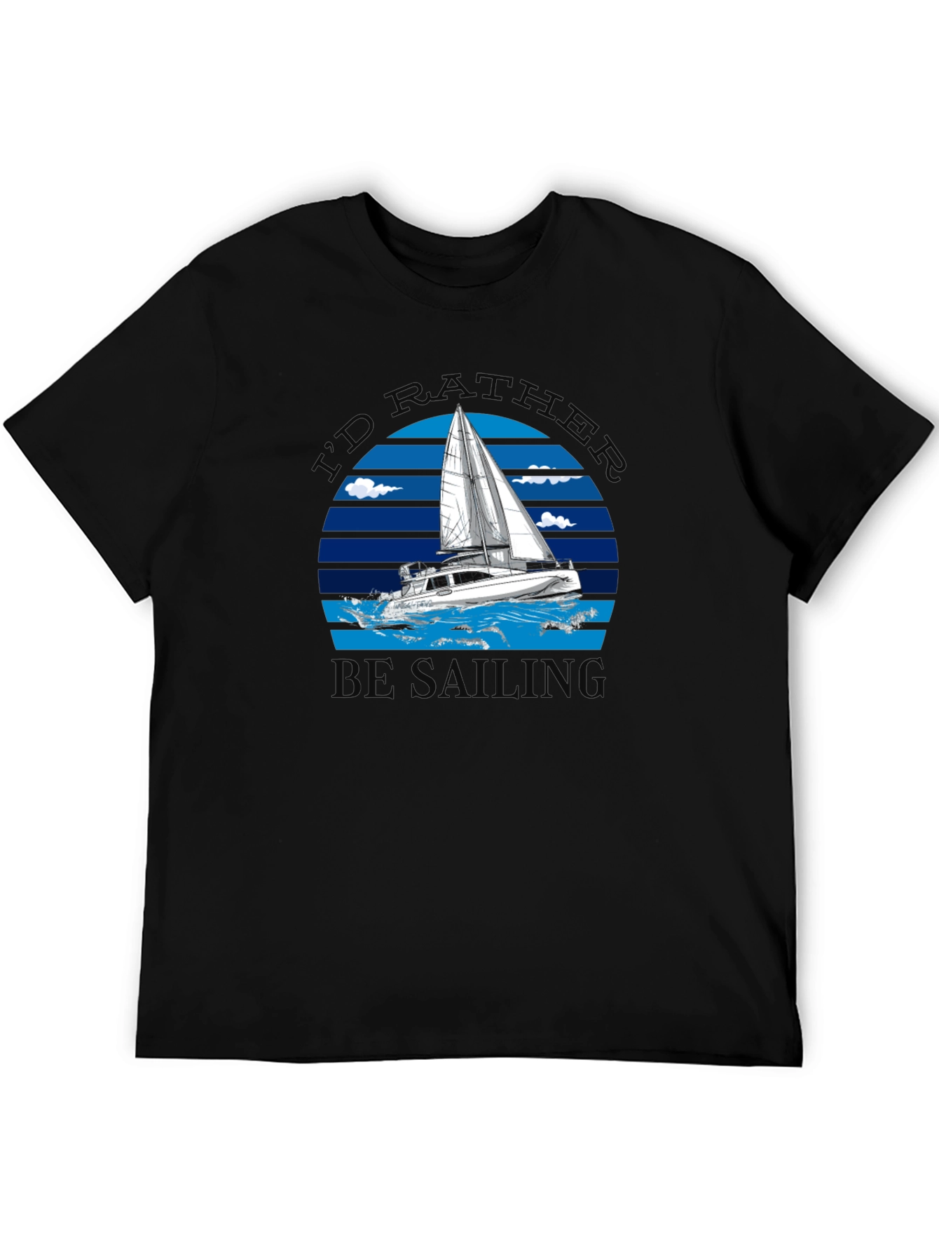 Id Rather Be Sailing T-Shirt