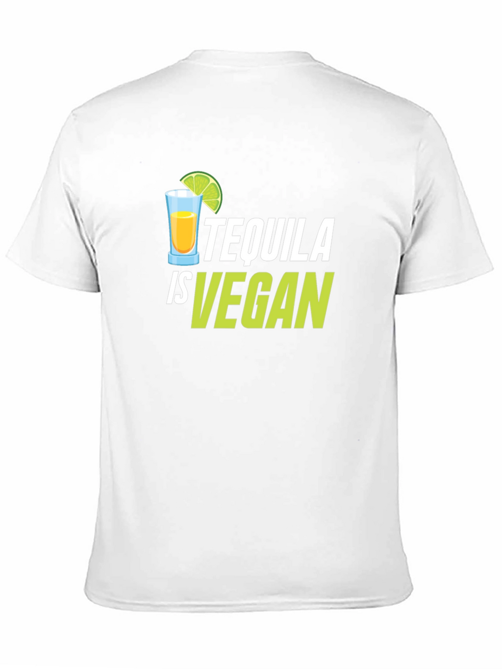 Tequila is Vegan Graphic T-Shirt